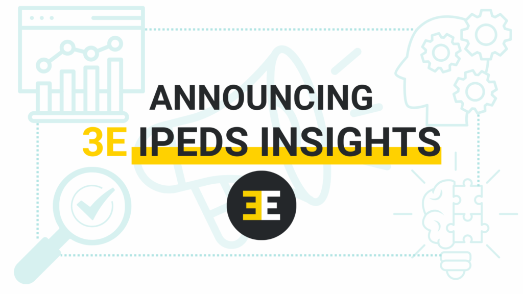Text 'Announcing 3E IPEDS Insights' over top of graphics